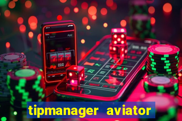 tipmanager aviator aposta 1